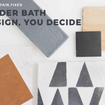 Emily Henderson Mountain Fixer I Design You Decide Powder Bath Opener Materials With Copy