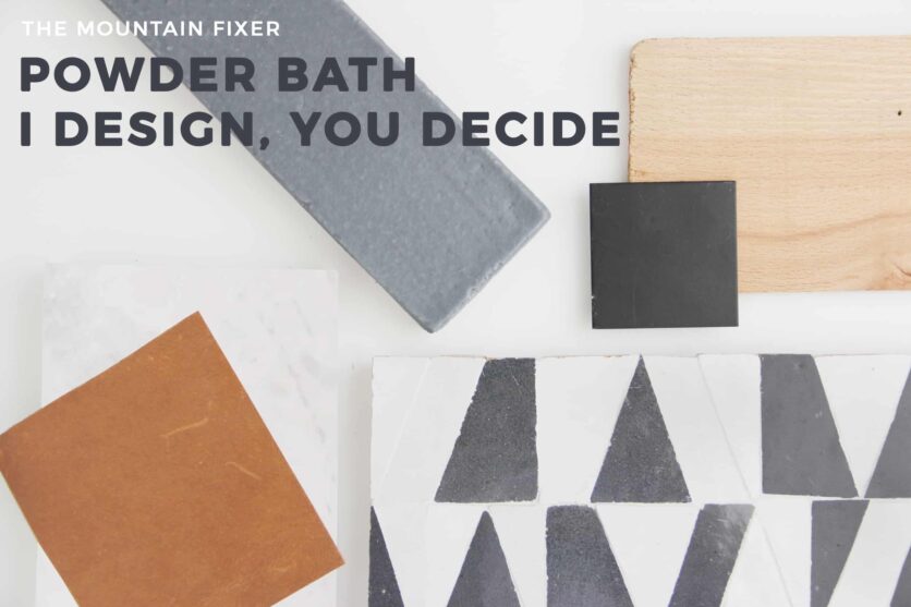 Emily Henderson Mountain Fixer I Design You Decide Powder Bath Opener Materials With Copy