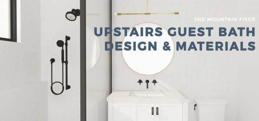 Emily Henderson Mountain Fixer Upper Second Level Guest Bath Opener 01