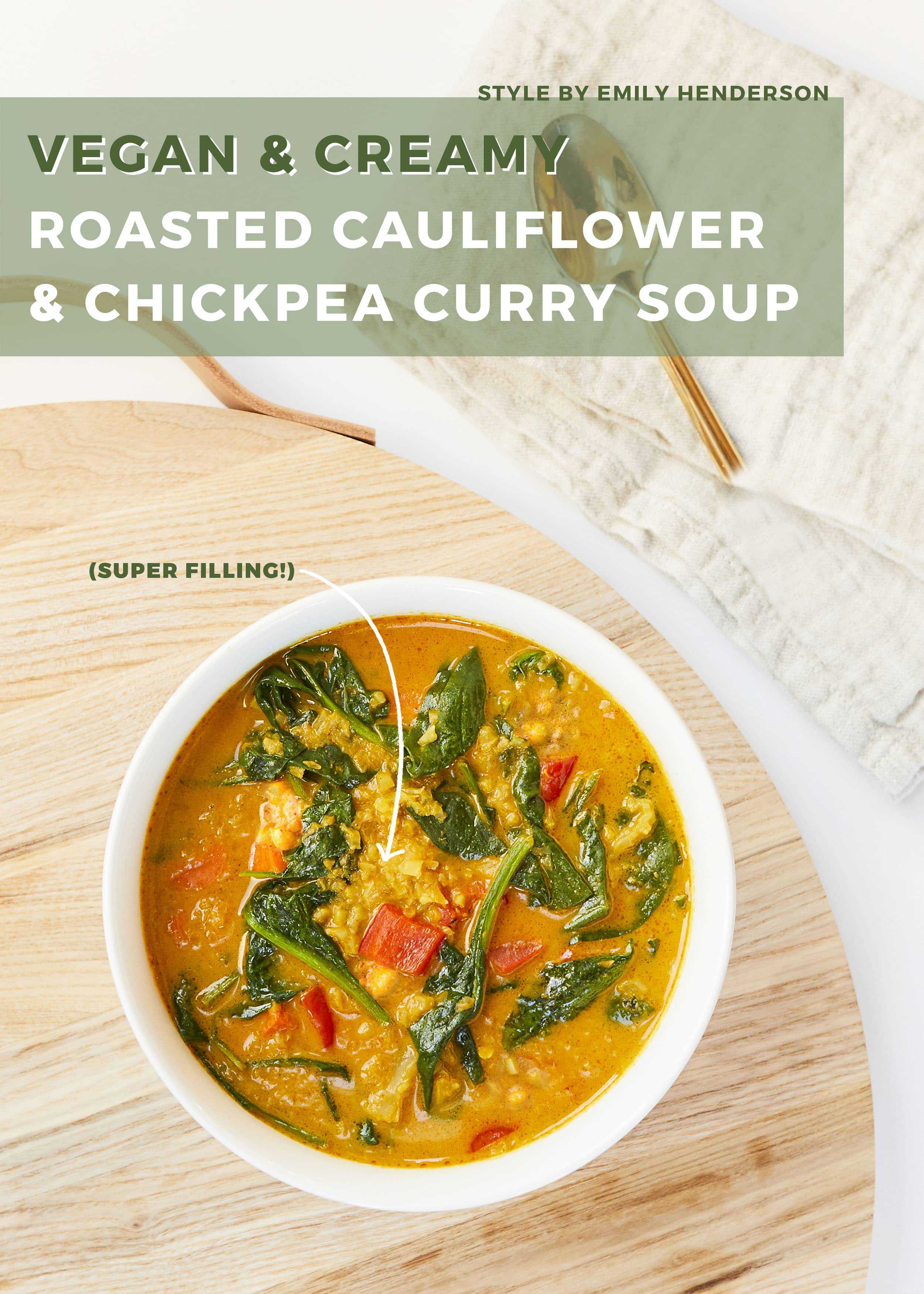Emily Henderson Soup Saturday Creamy Vegan Roasted Cauliflower And Chickpea Curry Soup3