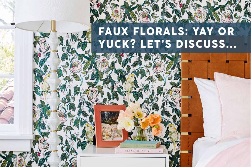 Emily Henderson Faux Florals Opener