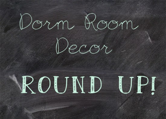 Dorm Room Decor Round Up