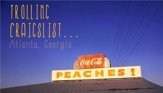 Trolling Craigslist Atlanta