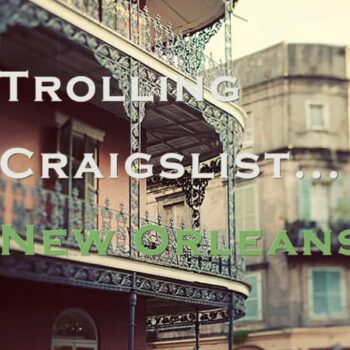 Trolling Craigslist New Orleans